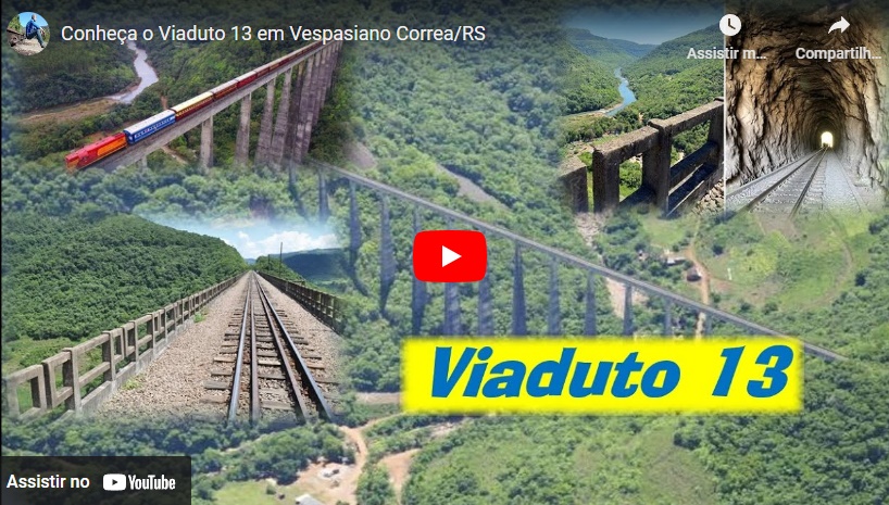 Conheça o Viaduto 13 em Vespasiano Correa/RS