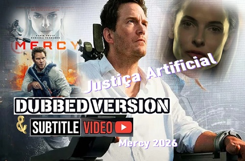 Justiça Artificial (Mercy) 2026 – CRÍTICAS DE CINEMA BY ARIEL Nº 267