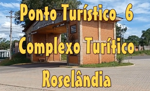 Complexo Turístico Roselândia – PONTO TURÍSTICO em Passo Fundo